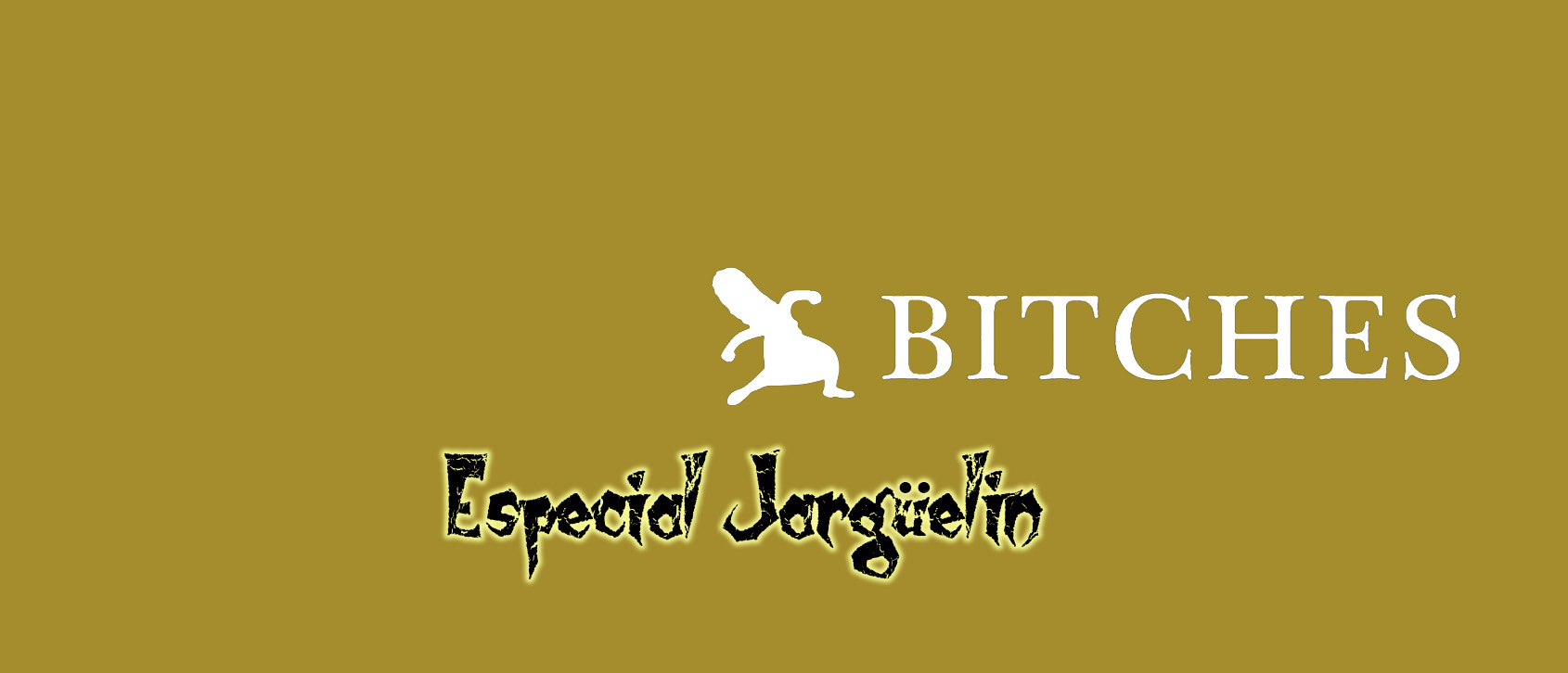 BITCHES 2025
